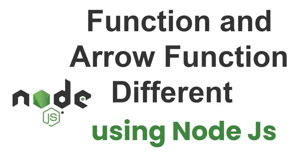 function-and-arrow-function-different-using-node-js-tutusfunny